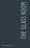 Cover: The Glass Room - Oberon Books Ltd