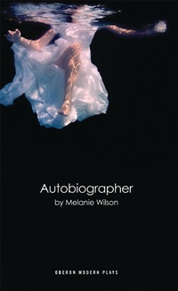 Enlarge image Cover: Autobiographer - Oberon Books Ltd