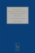 Cover: The Law of Medical Negligence in England and Germany - Hart Publishing