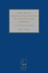 Abbildung von: The Law of Medical Negligence in England and Germany - Hart Publishing