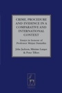 Cover: Crime, Procedure and Evidence in a Comparative and International Context - Hart Publishing