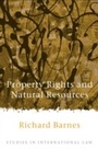 Cover: Property Rights and Natural Resources - Hart Publishing
