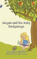 Cover: Megan and the Baby Hedgehogs - UKUnpublished