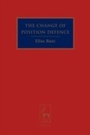 Cover: The Change of Position Defence - Hart Publishing