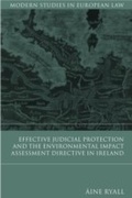 Abbildung von: Effective Judicial Protection and the Environmental Impact Assessment Directive in Ireland - Hart Publishing