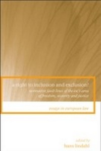 Enlarge image Cover: A Right to Inclusion and Exclusion? - Hart Publishing