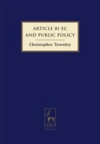 Abbildung von: Article 81 EC and Public Policy - Hart Publishing