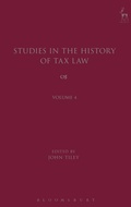 Cover: Studies in the History of Tax Law, Volume 4 - Hart Publishing