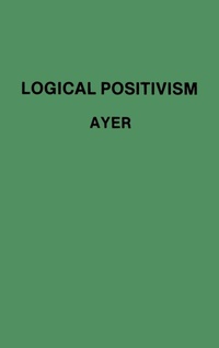 Enlarge image Cover: Logical Positivism - Praeger Publishers Inc