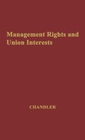 Cover: Management Rights and Union Interests - Praeger Publishers Inc