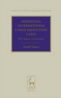 Abbildung von: Mediating International Child Abduction Cases - Hart Publishing