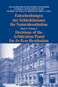 Abbildung von: Decisions of the Arbitration Panel for In Rem Restitution, Volume 2 - Hart/Vienna Publishing