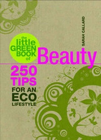 Enlarge image Cover: The Little Green Book of Beauty - Carlton Books Ltd