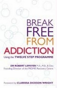 Enlarge image Cover: Break Free from Addiction - Carlton Books Ltd