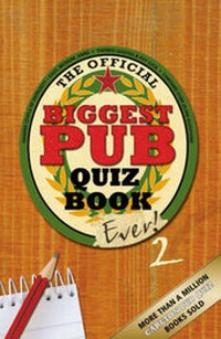 Enlarge image Cover: The Biggest Pub Quiz Book Ever! 2 - Carlton Books Ltd