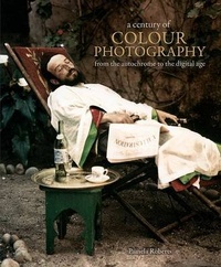 Enlarge image Cover: Century of Color Photography - Carlton Books Ltd