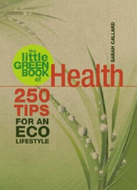 Enlarge image Cover: The Little Green Book: Health - Carlton Books Ltd
