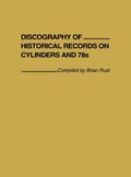 Cover: Discography of Historical Records on Cylinders and 78s. - Greenwood Press