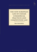 Cover: The New European Law of Unfair Commercial Practices and Competition Law - Hart Publishing