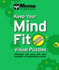Enlarge image Cover: Keep Your Mind Fit Mini 2 : Visual Puzzles Awareness - Carlton Books Ltd
