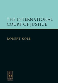 Abbildung von: The International Court of Justice - Hart Publishing