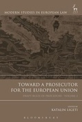 Cover: Toward a Prosecutor for the European Union, Volume 2 - Hart Publishing