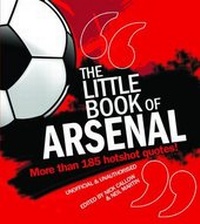 Enlarge image Cover: The Little Book of Arsenal - Carlton Books Ltd