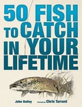 Cover: 50 Fish to Catch in Your Lifetime - Carlton Books Ltd