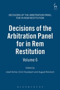 Abbildung von: Decisions of the Arbitration Panel for In Rem Restitution, Volume 6 - Hart/Vienna Publishing