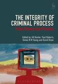 Cover: The Integrity of Criminal Process - Hart Publishing