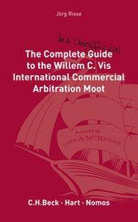 Abbildung von: Complete (but Unofficial) Guide to the Willem C Vis Commercial Arbitration Moot - Beck/Hart Publishing