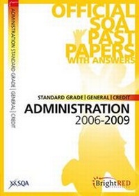 Abbildung von: Administration Standard Grade (G/C) SQA Past Papers 2009 - Bright Red Publishing