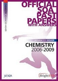 Abbildung von: Chemistry Advanced Higher SQA Past Papers 2009 - Bright Red Publishing