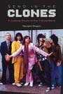 Cover: Send in the Clones - Equinox Publishing Ltd
