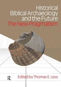 Cover: Historical Biblical Archaeology and the Future - Equinox Publishing Ltd