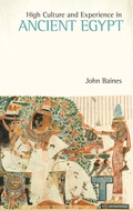 Cover: High Culture and Experience in Ancient Egypt - Equinox Publishing Ltd