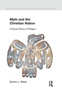 Cover: Myth and the Christian Nation - Equinox Publishing Ltd