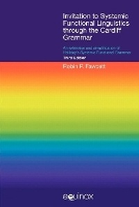 Enlarge image Cover: Invitation to Systemic Functional Linguistics Through the Cardiff Grammar - Equinox Publishing Ltd