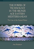 Cover: The Power of Technology in the Bronze Age Eastern Mediterranean - Equinox Publishing Ltd