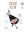 Cover: Sushi Slim - Quadrille Publishing Ltd