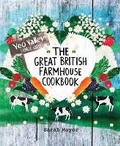 Cover: The Great British Farmhouse Cookbook (Yeo Valley) - Quadrille Publishing Ltd