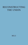Cover: Reconstructing the Union - Praeger Publishers Inc