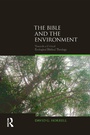 Cover: The Bible and the Environment - Equinox Publishing Ltd
