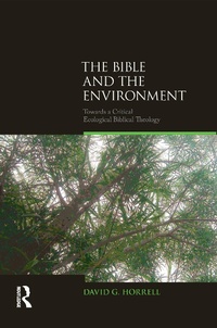 Enlarge image Cover: The Bible and the Environment - Equinox Publishing Ltd