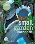 Cover: Joe's Small Garden Handbook - Quadrille Publishing Ltd