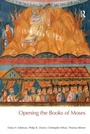 Cover: Opening the Books of Moses - Equinox Publishing Ltd