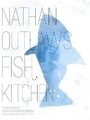 Cover: Nathan Outlaw's Fish Kitchen - Quadrille Publishing Ltd