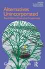 Cover: Alternatives Unincorporated - Equinox Publishing Ltd