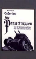 Cover: Die Panzertruppen Und Ihr Zusammenwirken Mit Den Anderen Waffen 2003 - Naval & Military Press Ltd