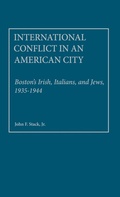 Cover: International Conflict in an American City - Praeger Publishers Inc